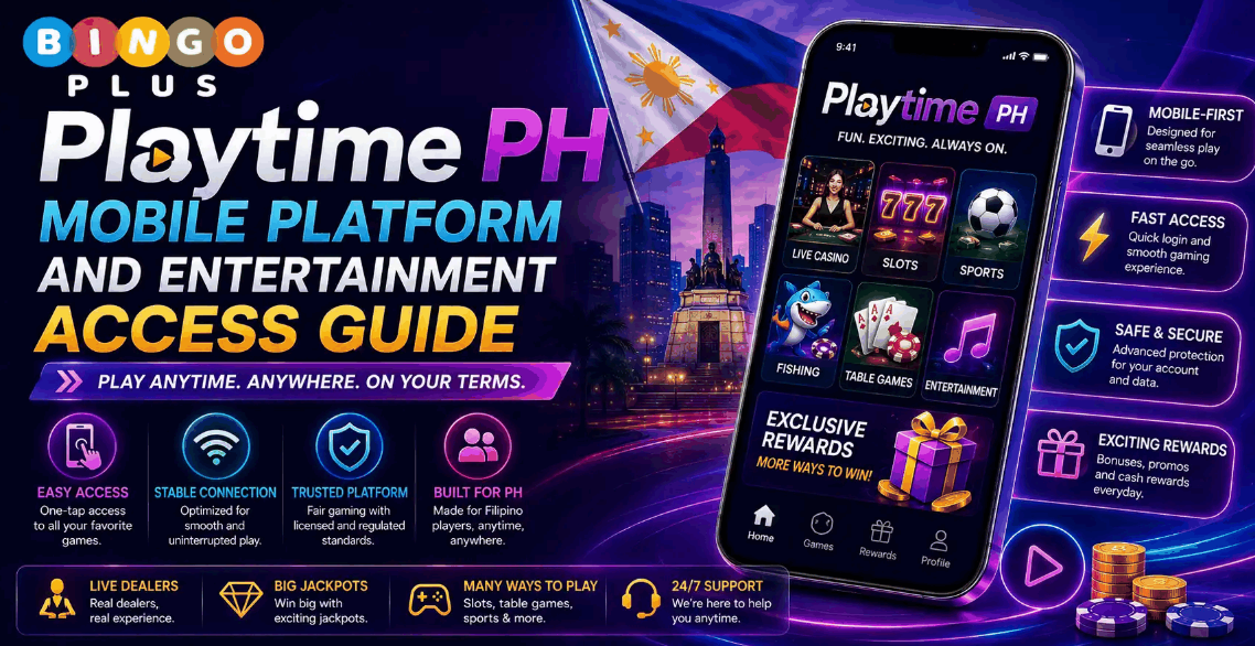 Playtime PH Mobile Platform and Entertainment Access Guide